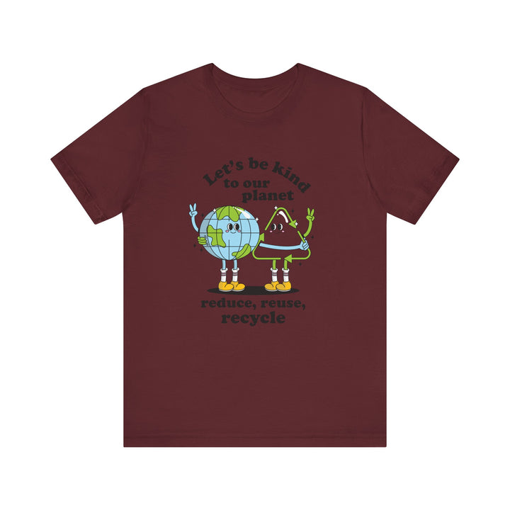 Let's Be Kind to Our Planet Tee