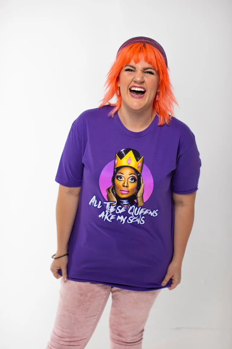 All These Queens Are My Sons Tee