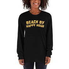Load image into Gallery viewer, Beach by Happy Hour - Long sleeve
