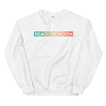 Load image into Gallery viewer, Beach by Noon - Sweatshirt
